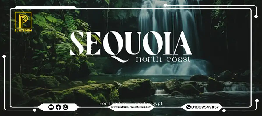 قرية سيكويا الساحل الشمالي | Village Sequoia North Coast