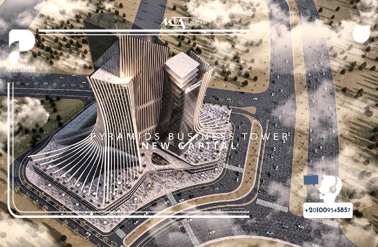 بيراميدز بيزنس تاور العاصمة الإدارية الجديدة – Pyramids Business Tower